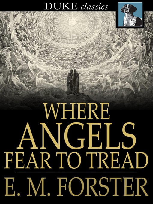 Title details for Where Angels Fear to Tread by E. M. Forster - Wait list